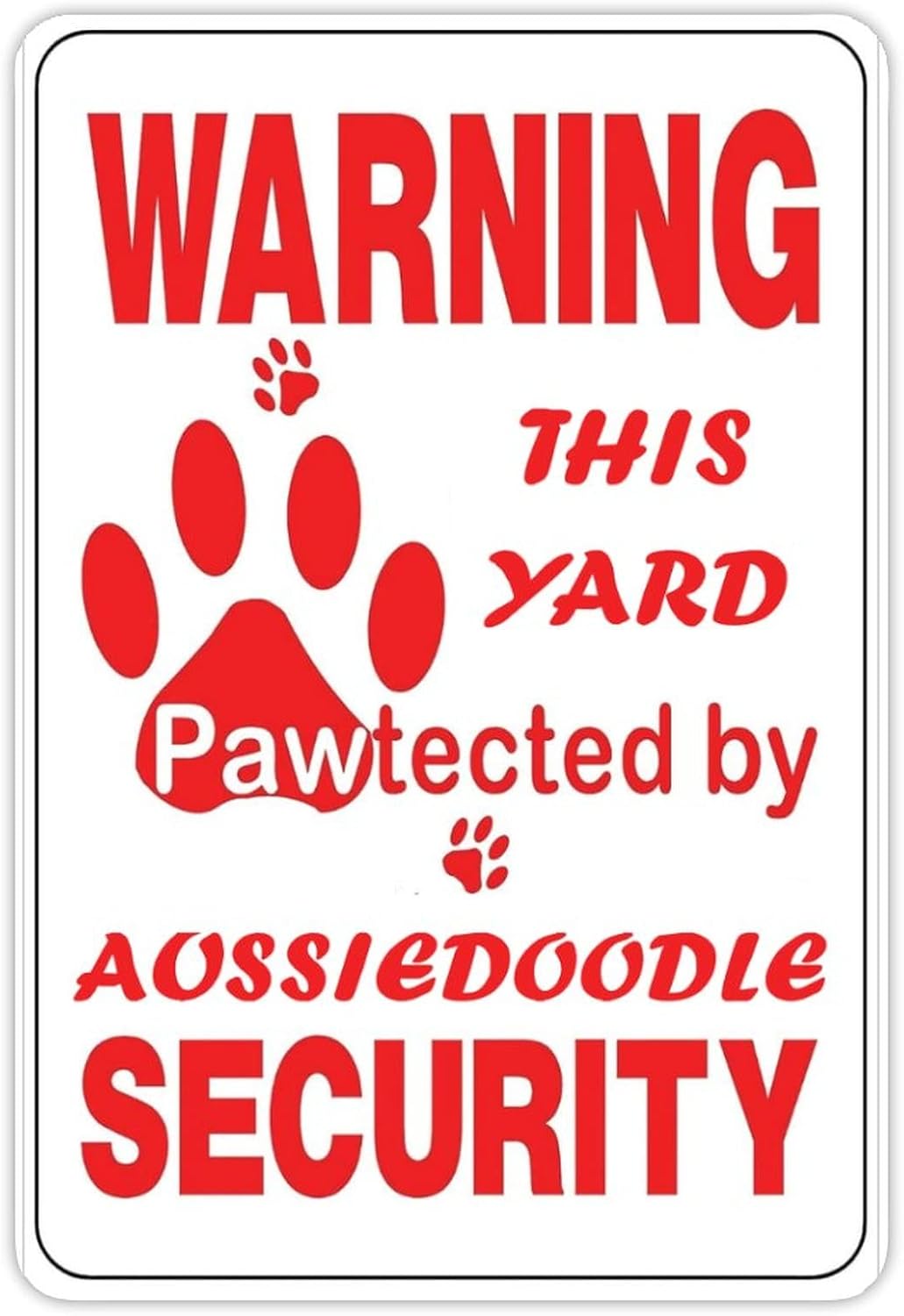 Home Security Yard Sign - Peringatan: Halaman Ini Terlindungi oleh Aussiedoodle